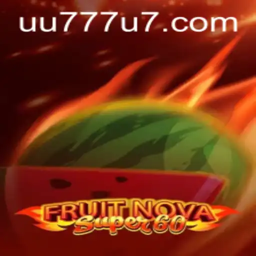 Descubra a Aventura Frutífera em FruitNovaSuper60 com uu777